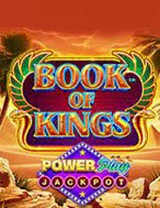 Cách Chinh Phục Book of Kings PowerPlay Jackpot Slot: Chiến Lược và Hướng Dẫn