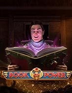 Bí Kíp Chơi Book of Power Slot: Tăng Cơ Hội Thắng Cược Tối Đa