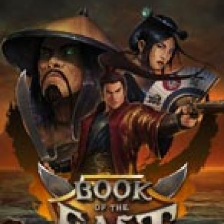 Chơi Book of the East Slot Ngay Hôm Nay – Phiêu Lưu Đến Thế Giới Kỳ Diệu!