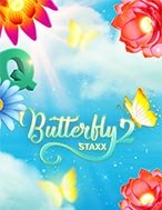 Bí Kíp Chơi Bướm Đêm Staxx 2 – Butterfly Staxx 2 Slot: Tăng Cơ Hội Thắng Cược Tối Đa