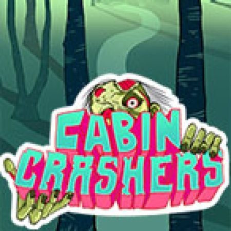 Cabin Crashers Slot: Hướng Dẫn Đầy Đủ Từ A đến Z Cho Người Mới