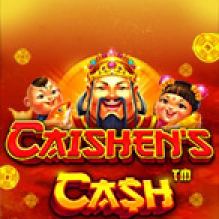 Cách Chinh Phục Thần Tài Tái Xuất – Caishen’s Cash Slot: Chiến Lược và Hướng Dẫn