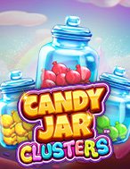 Giới Thiệu Hũ Kẹo Vàng Clusters – Candy Jar Clusters Slot: Kỷ Nguyên Mới Của Trò Chơi Slot