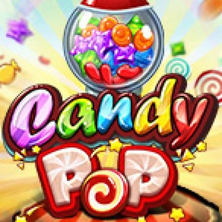 Giới Thiệu Candy Pop Slot: Kỷ Nguyên Mới Của Trò Chơi Slot