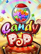 Giới Thiệu Candy Pop Slot: Kỷ Nguyên Mới Của Trò Chơi Slot