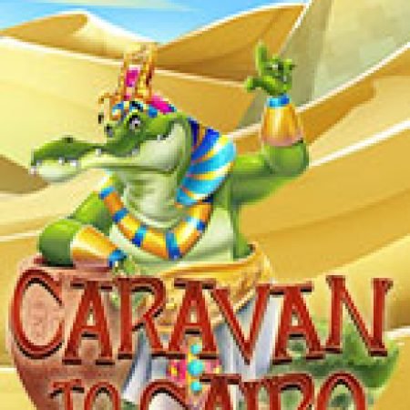 Khám Phá Caravan to Cairo Slot: Trải Nghiệm Game Slot Huyền Bí