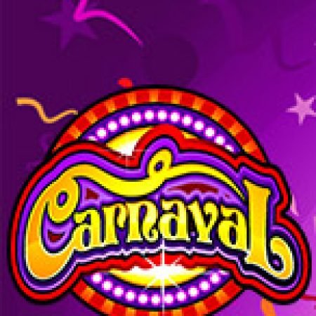 Hướng Dẫn Toàn Diện Chơi Lễ Hội Carnaval – Carnaval Slot: Mẹo & Thủ Thuật