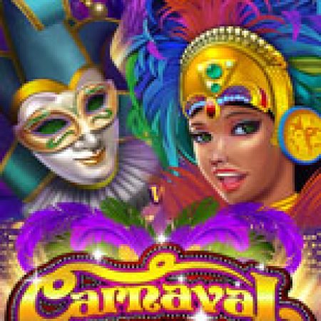 Khám Phá Lễ Hội Carnaval Jackpot – Carnaval Jackpot Slot: Trải Nghiệm Game Slot Huyền Bí