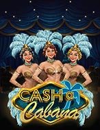 Hướng Dẫn Toàn Diện Chơi Cash-a-Cabana Slot: Mẹo & Thủ Thuật