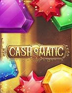 Vòng Quay Bạc Tỷ – Cash-o-Matic Slot: Hướng Dẫn Đầy Đủ Từ A đến Z Cho Người Mới