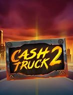 Cách Chinh Phục Cash Truck 2 Slot: Chiến Lược và Hướng Dẫn