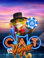 Giới Thiệu Cat in Vegas Slot: Kỷ Nguyên Mới Của Trò Chơi Slot