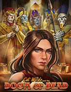 Cat Wilde và Sự Diệt Vong – Cat Wilde and the Doom of Dead Slot: Hướng Dẫn Chi Tiết Để Thắng Lớn và Giành Jackpot!