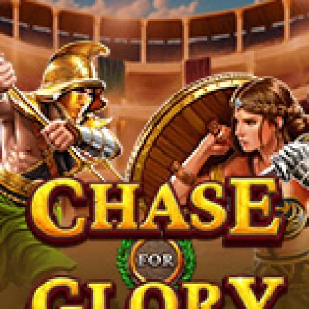 Giới Thiệu Đấu Trường Vinh Diệt – Chase for Glory Slot: Kỷ Nguyên Mới Của Trò Chơi Slot