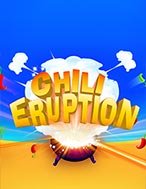 Giới Thiệu Chili Eruption Slot: Kỷ Nguyên Mới Của Trò Chơi Slot