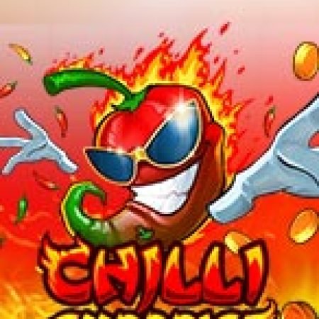 Chilli Surprise Slot: Hướng Dẫn Đầy Đủ Từ A đến Z Cho Người Mới