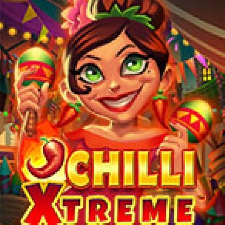 Khám Phá Chilli Xtreme Slot: Trải Nghiệm Game Slot Huyền Bí