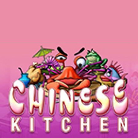 Bí Kíp Chơi Chinese Kitchen Slot: Tăng Cơ Hội Thắng Cược Tối Đa