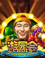 Đánh Giá Choi’s Travelling Show Slot: Kỳ Quan Game Slot Mới Nhất