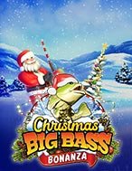 Bí Kíp Chơi Săn Cá Lớn Đêm Giáng Sinh – Christmas Big Bass Bonanza Slot: Tăng Cơ Hội Thắng Cược Tối Đa