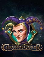 Bí Kíp Chơi Chronos Joker Slot: Tăng Cơ Hội Thắng Cược Tối Đa