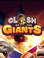 Khám Phá Clash of the Giants Slot: Trải Nghiệm Game Slot Huyền Bí