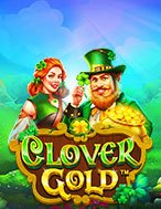 Chơi Đồng Xanh – Clover Gold Slot Ngay Hôm Nay – Phiêu Lưu Đến Thế Giới Kỳ Diệu!