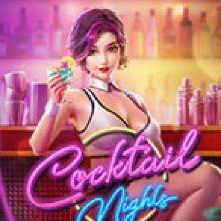 Đánh Giá Đêm Tiệc Cooktail – Cocktail Nights Slot: Kỳ Quan Game Slot Mới Nhất