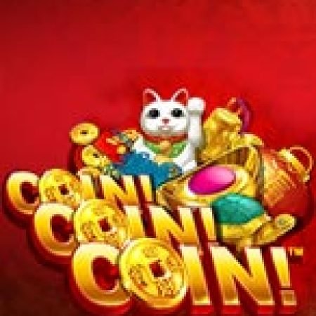 Coin Coin Coin CNY Slot: Hướng Dẫn Chi Tiết Để Thắng Lớn và Giành Jackpot!