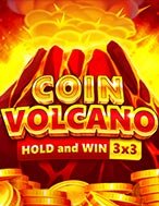 Đánh Giá Coin Volcano Slot: Kỳ Quan Game Slot Mới Nhất