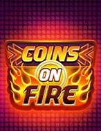 Khám Phá Coins on Fire Slot: Trải Nghiệm Game Slot Huyền Bí