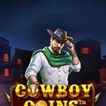 Giới Thiệu Cao Bồi Và Đồng Vàng Quỷ Dị – Cowboy Coins Slot: Kỷ Nguyên Mới Của Trò Chơi Slot