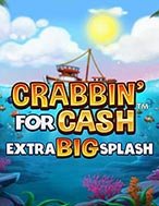 Cách Chinh Phục Crabbin’ for Cash: Extra Big Splash Slot: Chiến Lược và Hướng Dẫn