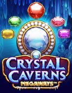 Hướng Dẫn Toàn Diện Chơi Hang Động Pha Lê – Crystal Caverns Megaways Slot: Mẹo & Thủ Thuật