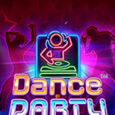 Đánh Giá Đêm Tiệc Khiêu Vũ – Dance Party Slot: Kỳ Quan Game Slot Mới Nhất