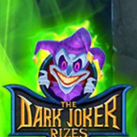 Giới Thiệu Dark Joker Rizes Slot: Kỷ Nguyên Mới Của Trò Chơi Slot