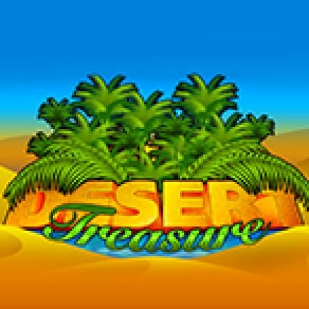 Khám Phá Desert Treasure Slot: Trải Nghiệm Game Slot Huyền Bí