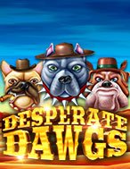 Cách Chinh Phục Desperate Dawgs Slot: Chiến Lược và Hướng Dẫn