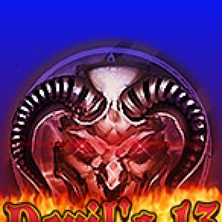 Đối Đầu Ác Ma – Devil’s 13 Slot: Hướng Dẫn Đầy Đủ Từ A đến Z Cho Người Mới