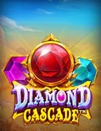 Bí Kíp Chơi Thác Kim Cương – Diamond Cascade Slot: Tăng Cơ Hội Thắng Cược Tối Đa