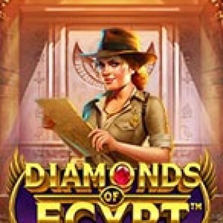 Chơi Kim Cương Ai Cập – Diamonds of Egypt Slot Ngay Hôm Nay – Phiêu Lưu Đến Thế Giới Kỳ Diệu!