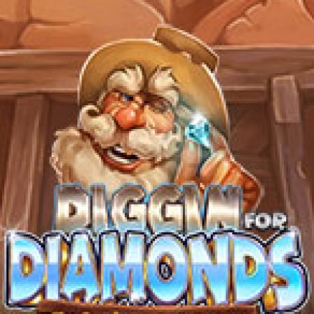 Bí Kíp Chơi Diggin for Diamonds Slot: Tăng Cơ Hội Thắng Cược Tối Đa