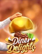 Khám Phá Bữa Tối Vui Vẻ – Diner Delights Slot: Trải Nghiệm Game Slot Huyền Bí