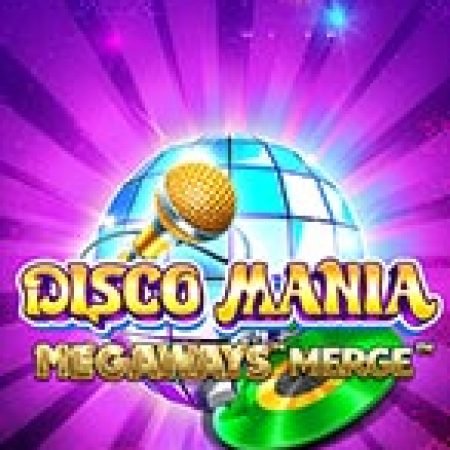 Hướng Dẫn Toàn Diện Chơi Disco Mania Megaways Merge Slot: Mẹo & Thủ Thuật