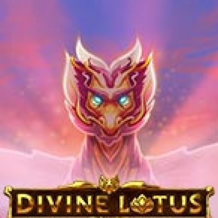 Đánh Giá Divine Lotus Slot: Kỳ Quan Game Slot Mới Nhất