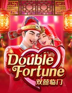 Bí Kíp Chơi Song Hỷ Lâm Môn – Double Fortune Slot: Tăng Cơ Hội Thắng Cược Tối Đa