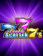 Double Scatter 7’s Slot: Hướng Dẫn Đầy Đủ Từ A đến Z Cho Người Mới