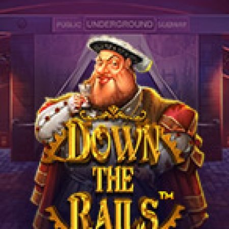 Khám Phá Chuyển Tàu Triệu Đô – Down the Rails Slot: Trải Nghiệm Game Slot Huyền Bí