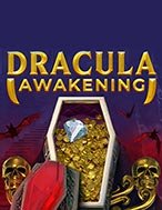 Hướng Dẫn Toàn Diện Chơi Ma Cà Rồng Thức Giấc – Dracula Awakening Slot: Mẹo & Thủ Thuật