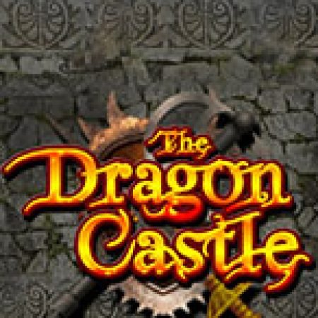 Giới Thiệu Dragon Castle Slot: Kỷ Nguyên Mới Của Trò Chơi Slot